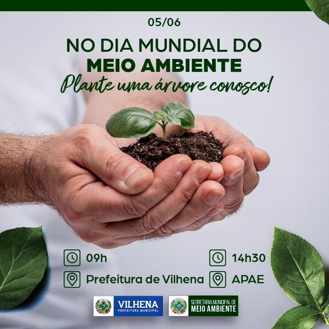Vilhena comemora Dia Mundial do Meio Ambiente com plantio de árvores nativas