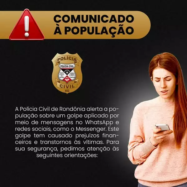 Polícia alerta rondonienses para novo golpe nas redes sociais